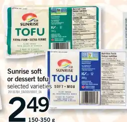 Fortinos SUNRISE SOFT OR DESSERT TOFU offer