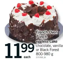 Fortinos FRENCH OVEN 7 INCH EGGLESS CAKE offer