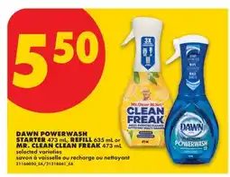 No Frills DAWN POWERWASH STARTER 473 mL, REFILL 635 mL or MR. CLEAN CLEAN FREAK offer
