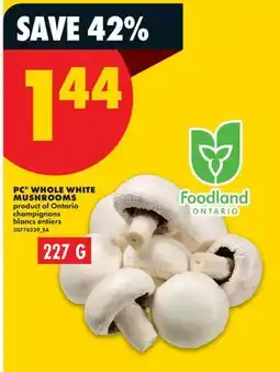 No Frills PC WHOLE WHITE MUSHROOMS offer