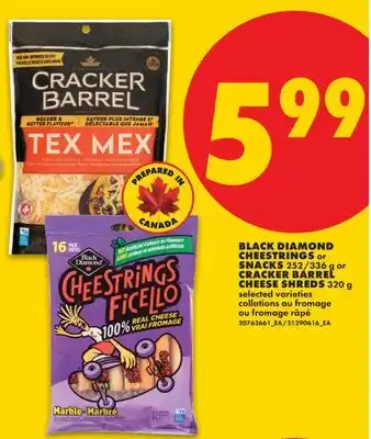No Frills BLACK DIAMOND CHEESTRINGS OR SNACKS, 252/336 G OR CRACKER BARREL CHEESE SHREDS offer
