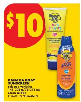 No Frills BANANA BOAT SUNSCREEN, 141-226 g/75-315 mL offer
