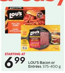 Sobeys LOU'S Bacon or Entrées offer