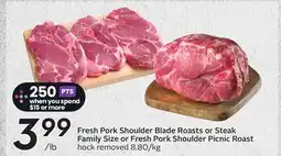Sobeys Fresh Pork Shoulder Blade Roasts or Steak Family Size or Fresh Pork Shoulder Picnic Roast offer