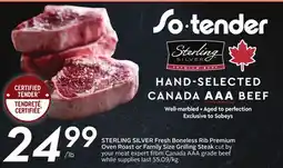 Sobeys STERLING SILVER Fresh Boneless Rib Premium Oven Roast or Family Size Grilling Steak offer