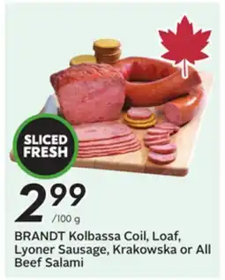Sobeys BRANDT Kolbassa Coil, Loaf, Lyoner Sausage, Krakowska or All Beef Salami offer