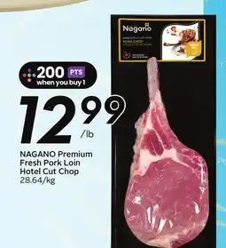 Sobeys NAGANO Premium Fresh Pork Loin Hotel Cut Chop offer