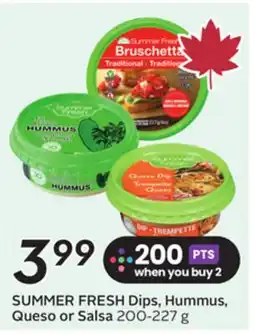 Sobeys SUMMER FRESH Dips, Hummus, Queso or Salsa offer