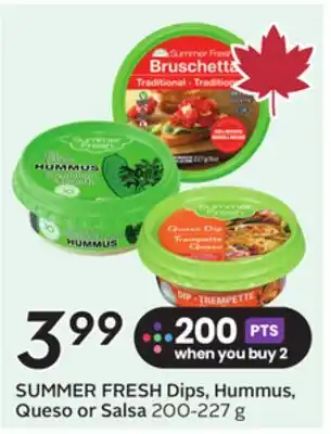 Sobeys SUMMER FRESH Dips, Hummus, Queso or Salsa offer