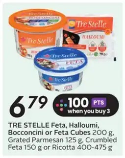 Sobeys TRE STELLE Feta, Halloumi, Bocconcini or Feta Cubes offer