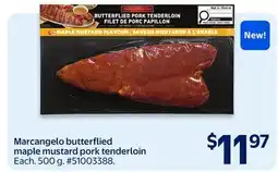 Walmart Marcangelo butterflied maple mustard pork tenderloin offer
