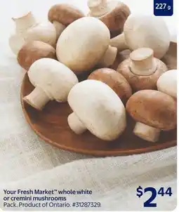 Walmart Your Fresh Market whole white or cremini mushrooms offer
