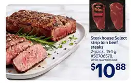Walmart Steakhouse Select strip loin beef steaks offer