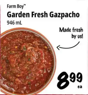 Farm Boy Farm Boy Garden Fresh Gazpacho offer