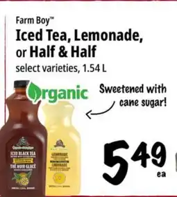 Farm Boy Farm Boy Iced Tea, Lemonade, or Half & & Half offer