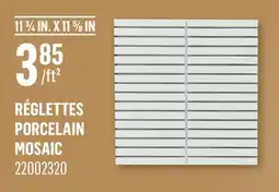 Canac Réglettes Porcelain Mosaic offer
