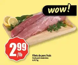 Bonanza Filets de porc frais offer