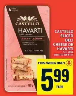 Super C Castello Sliced Deli Cheese or Havarti offer
