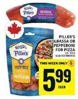 Super C Piller's Kolbassa or Pepperoni for Pizza offer
