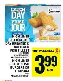 Super C High Liner Catch of the Day Breaded & Battered Fish Fillets offer