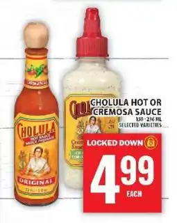 Super C Cholula Hot or Cremosa Sauce offer