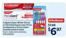 Walmart Colgate Optic White 133 mL or PerioGard gum care 70 mL toothpaste or Extra Clean toothbrushes 6-pack offer