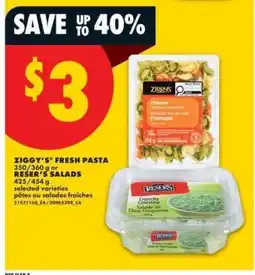 No Frills ZIGGY'S FRESH PASTA or RESER'S SALADS offer