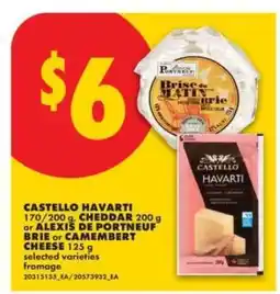 No Frills Castello Havarti, Cheddar, Alexis de Portneuf Brie or Camembert Cheese offer