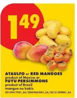 No Frills ATAULFO or RED MANGOES or FUYU PERSIMMONS offer