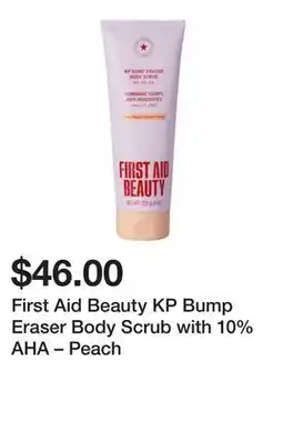 Sephora First Aid Beauty KP Bump Eraser Body Scrub with 10% AHA – Peach offer