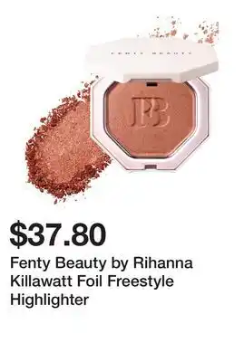 Sephora Fenty Beauty by Rihanna Killawatt Foil Freestyle Highlighter offer