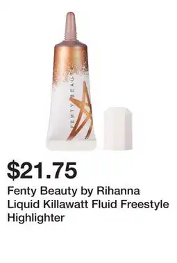 Sephora Fenty Beauty by Rihanna Liquid Killawatt Fluid Freestyle Highlighter offer