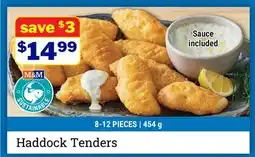 M & M Food Market Haddock Tenders offer