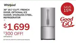Goemans Appliances WHIRLPOOL 30 19.7 CU. FT. FRENCH DOOR, OPTIONAL ICE MAKER, STAINLESS STEEL, REFRIGERATOR offer