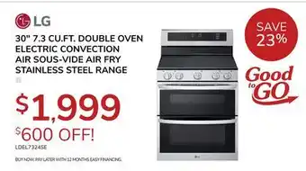 Goemans Appliances LG 30 7.3 CU.FT. DOUBLE OVEN ELECTRIC CONVECTION AIR SOUS-VIDE AIR FRY STAINLESS STEEL RANGE offer
