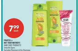 Shoppers Drug Mart FRUCTIS or NOT YOUR MOTHER'S HAIR CARE PRODUCTS offer