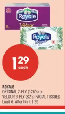Shoppers Drug Mart ROYALE ORIGINAL 2-PLY (126's) or VELOUR 3-PLY (82's) FACIAL TISSUES offer