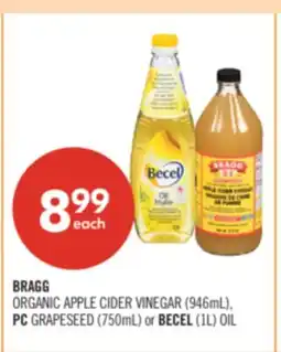 Shoppers Drug Mart BRAGG ORGANIC APPLE CIDER VINEGAR (946mL), PC GRAPESEED (750mL) or BECEL (1L) OIL offer