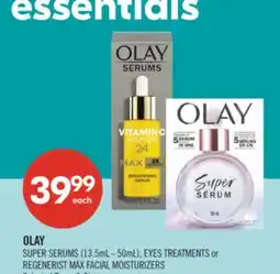 Shoppers Drug Mart OLAY SUPER SERUMS (13.5mL-50mL) EYES TREATMENTS or REGENERIST MAX/FACIAL MOISTURIZERS offer