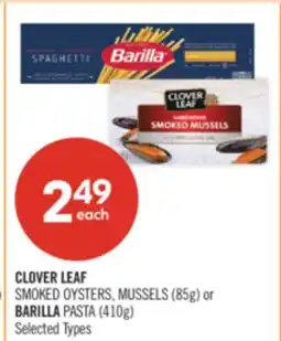 Shoppers Drug Mart CLOVER LEAF SMOKED OYSTERS, MUSSELS (85g) or BARILLA PASTA (410g) offer