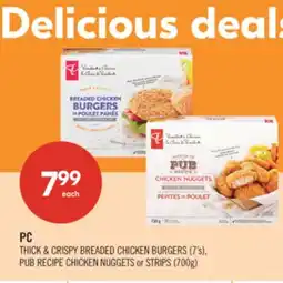 Shoppers Drug Mart PC THICK & CRISPY BREADED CHICKEN BURGERS (7's), PUB RECIPE CHICKEN NUGGETS or STRIPS (700g) offer