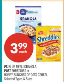 Shoppers Drug Mart PC BLUE MENU GRANOLA S POST SHREDDIES or HONEY BUNCHES OF OATS CEREAL offer