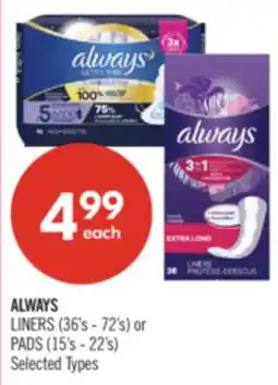 Shoppers Drug Mart ALWAYS LINERS (36's - 72's) or PADS (15's - 22's) offer