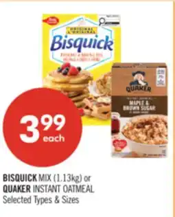 Shoppers Drug Mart BISQUICK MIX (1.13kg) or QUAKER INSTANT OATMEAL offer