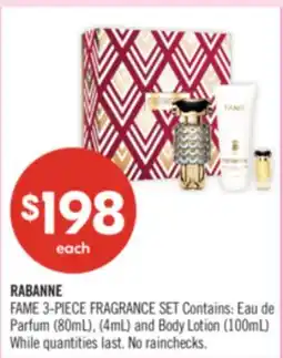 Shoppers Drug Mart RABANNE FAME 3-PIECE FRAGRANCE SET Contains: Eau de Parfum (80mL), (4mL) and Body Lotion (100mL) offer