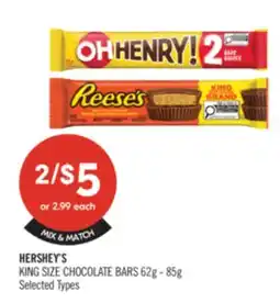 Shoppers Drug Mart HERSHEY'S KING SIZE CHOCOLATE BARS 62g-85g offer