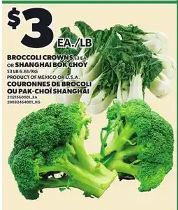 Independent City Market BROCCOLI CROWNS, $3 EA. OR SHANGHAI BOK CHOY, $3 LB offer