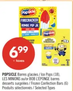 Pharmaprix POPSICLE Ice Pops (18), THE MINIONS or SPONGEBOB Frozen Confection Bars (6) offer