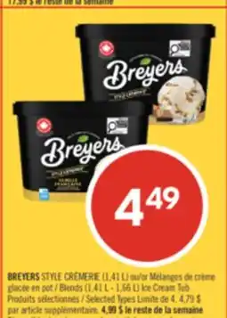 Pharmaprix BREYERS STYLE CRÈMERIE (1,41 L) or Blends (1,41 L - 1,66 L) Ice Cream Tub offer