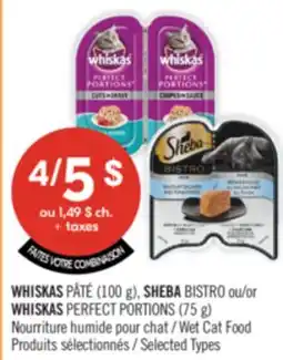 Pharmaprix WHISKAS PÂTÉ (100 g), SHEBA BISTRO or WHISKAS PERFECT PORTIONS (75 g) Wet Cat Food offer